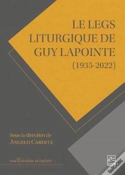 Capa do artigo Le Legs Liturgique De Guy Lapointe (1935-2022)