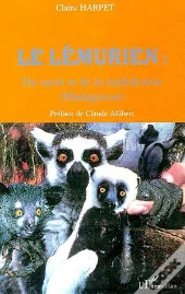 Le Lemurien ; Du Sacre Et De La Malediction ; Madagascar