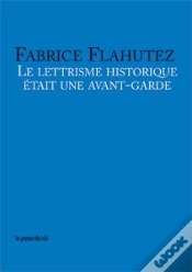 Capa do artigo Le Lettrisme Historique Etait Une Avant-Garde