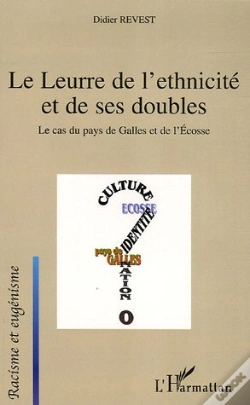 Capa do artigo Le Leurre De L'Ethnicité Et De Ses Doubles : Le Cas Du Pays De Galles Et De L'Ecosse