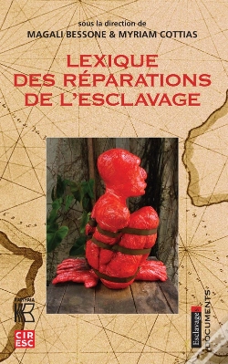 Capa do artigo Le Lexique Des Réparations De L'Esclavage