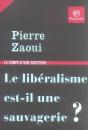 Le Libéralisme Est-Il Une Sauvagerie ? - Preview