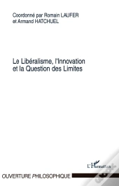 Le Liberalisme, L'Innovation Et La Question Des Limites
