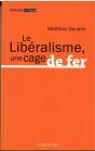 Le Libéralisme, Une Cage De Fer - Preview