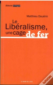 Capa do artigo Le Libéralisme, Une Cage De Fer