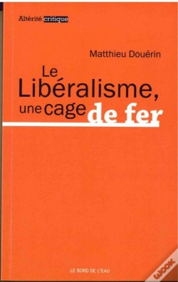 Capa do artigo Le Libéralisme, Une Cage De Fer