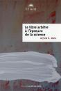 Le Libre Arbitre À L'Épreuve De La Science - Preview
