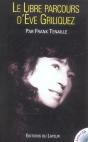 Le Libre Parcours D'Eve Griliquez - Preview