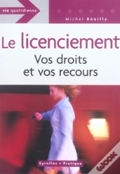Capa do artigo Le Licenciement : Vos Droit Et Vos Recours