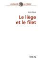 Le Liège Et Le Filet - Preview