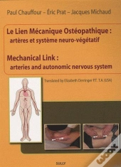 Le Lien Mecanique Ostéopathique ; Artères Et Système Neuro-Végétatif ; Mechanical Link : Arteries And Autonomic Nervous System