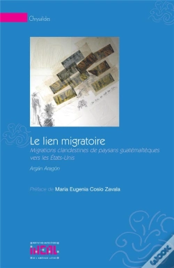 Capa do artigo Le Lien Migratoire ; Migrations Clandestines De Paysans Guatémaltèques Vers Les États-Unis