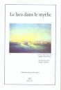 Le Lieu Dans Le Mythe - Preview