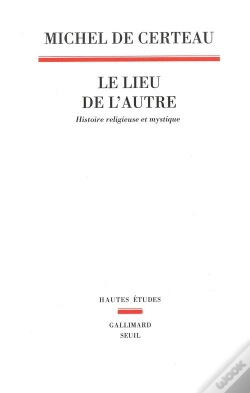 Capa do artigo Le Lieu De L'Autre : Histoire Religieuse Et Mystique