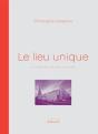 Le Lieu Unique ; Le Chantier : Un Acte Culturel - Preview