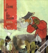 Le Lievre Et Le Roi Dragon