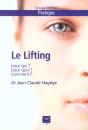 Le Lifting Pour Qui Pour Quoi Comment - Preview