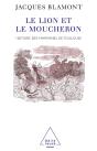 Le Lion Et Le Moucheron : Histoire Des Marranes De Toulouse - Preview