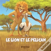 Le Lion Et Le Pelican