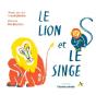 Le Lion Et Le Singe (2e Édition) - Preview