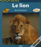 Le Lion, Roi Fainéant