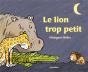 Le Lion Trop Petit - Preview
