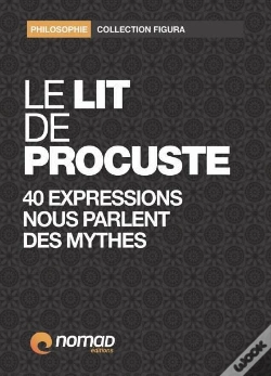 Capa do artigo Le Lit De Procuste : 40 Expressions Nous Parlent Des Mythes