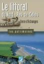 Le Littoral Du Nord-Pas-De-Calais ; Terre D'Échanges - Preview