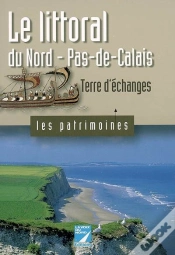Capa do artigo Le Littoral Du Nord-Pas-De-Calais ; Terre D