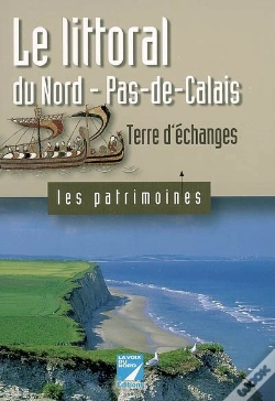Capa do artigo Le Littoral Du Nord-Pas-De-Calais ; Terre D'Échanges