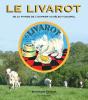 Le Livarot - De La Viande De L'Ouvrier Au Select Colonel - Preview