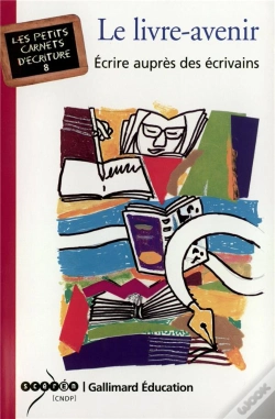 Capa do artigo Le Livre-Avenir ; Ecrire Aupres Des Ecrivains