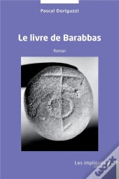 Le Livre De Barabbas - Roman