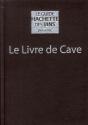 Le Livre De Cave Du Guide Hachette Des Vins - Preview