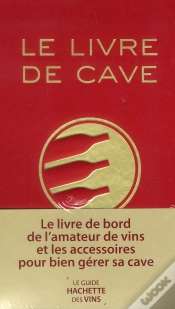 Capa do artigo Le Livre De Cave Du Guide Hachette Des Vins