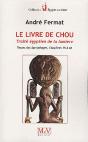 Le Livre De Chou ; Traité Égyptien De La Lumière ; Textes Des Sarcophages, Chapitres 75 À 83 - Preview