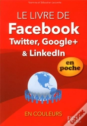Capa do artigo Le Livre De Facebook  Twitter  Linkedln Et Google + En Poche