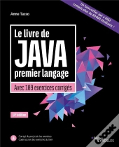 Le Livre De Java Premier Langage - Avec 109 Exercices Corriges