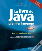 Le Livre De Java Premier Langage ; Avec 109 Exercices Corrigés (Édition 2015)