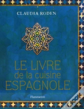 Le Livre De La Cuisine Espagnole