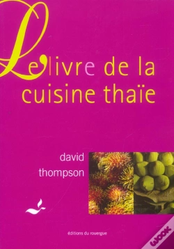 Capa do artigo Le Livre De La Cuisine Thaïe