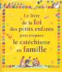 Le Livre De La Foi Des Petits Enfants Pour Preparer Le Catechisme En Famille - Preview