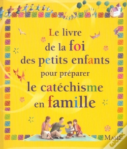 Capa do artigo Le Livre De La Foi Des Petits Enfants Pour Preparer Le Catechisme En Famille