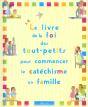 Le Livre De La Foi Des Tout-Petits Pour Commencer Le Catechisme En Famille - Preview