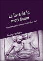 Le Livre De La Mort Douce ; Comment Ne Plus Redouter L'Instant De La Mort - Preview