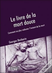 Capa do artigo Le Livre De La Mort Douce ; Comment Ne Plus Redouter L