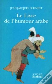 Le Livre De L'Humour Arabe