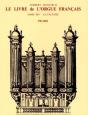 Le Livre De L'Orgue Français. Tome Iii. La Facture. Volume 2 : Du Préclassicisme Au Préromantisme - Preview