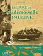 Le Livre De Mademoiselle Pauline (Domfront 1921-1939) - Preview