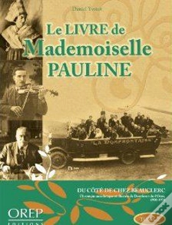 Capa do artigo Le Livre De Mademoiselle Pauline (Domfront 1921-1939)